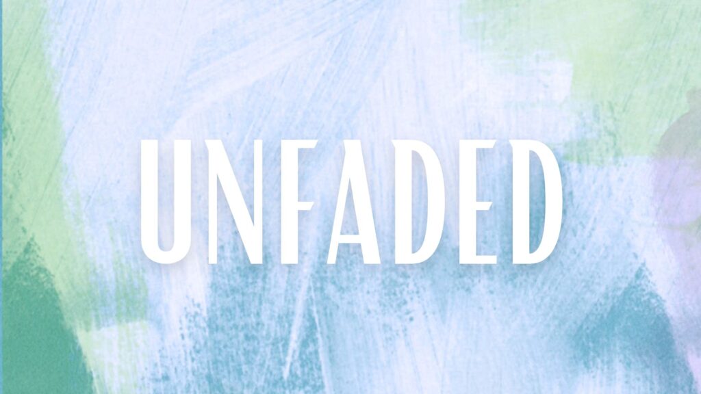 Unfaded