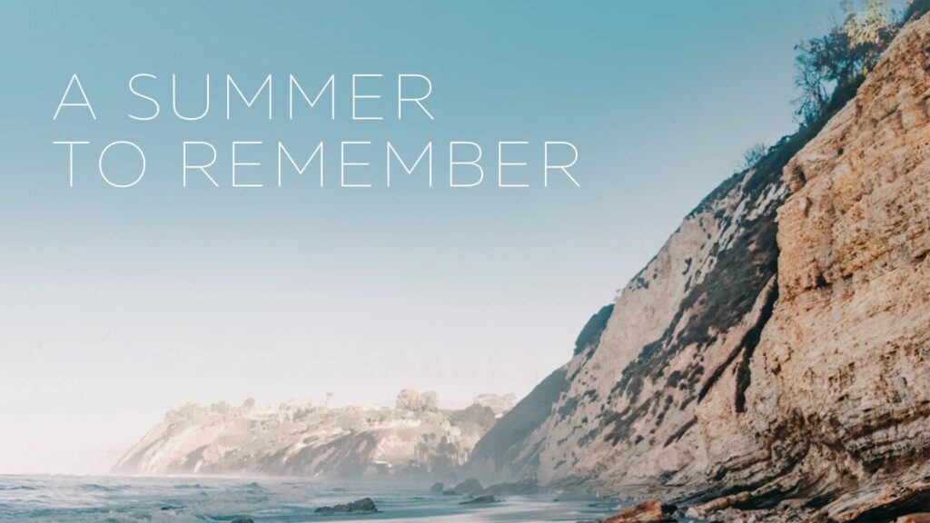 A Summer to Remember: When God Adds His Word