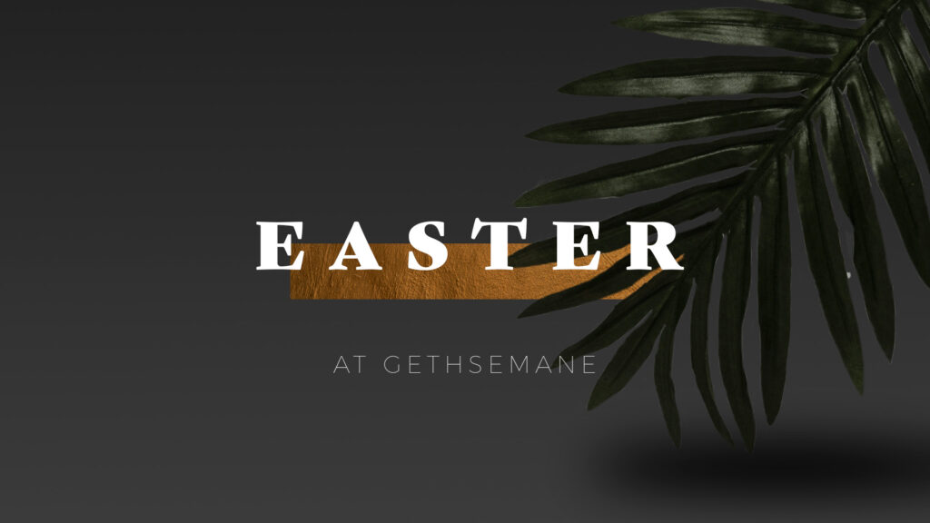 Easter Sunday – He is Risen!